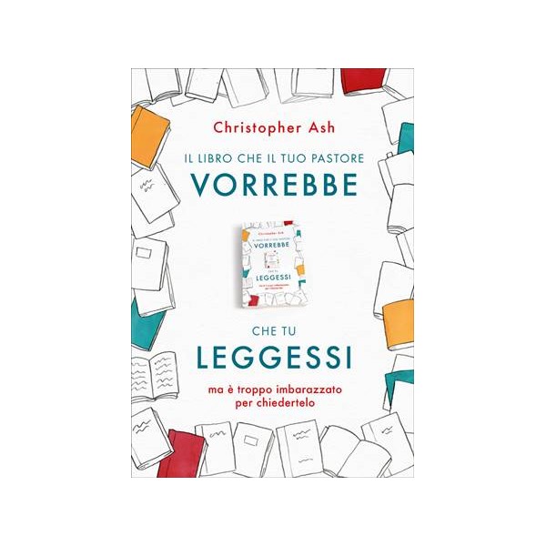 Il libro che il tuo Pastore vorrebbe tu leggessi