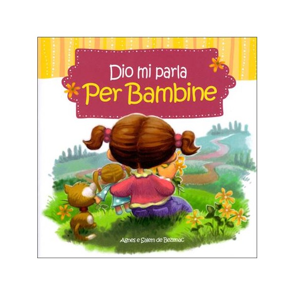 Dio mi parla. Per Bambine