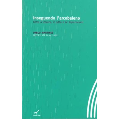 Inseguendo l'arcobaleno