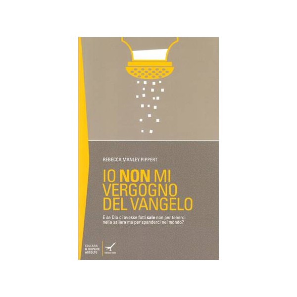 Io non mi vergogno del vangelo