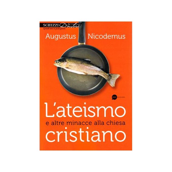 L'ateismo cristiano e altre minacce alla chiesa