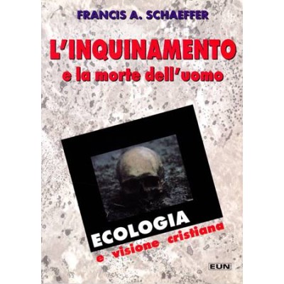 L'inquinamento e la morte dell'uomo