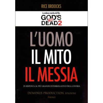 L'uomo, il mito, il Messia