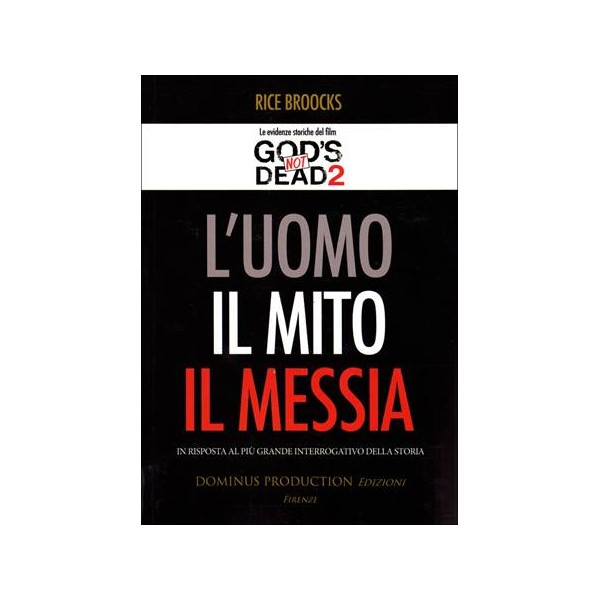 L'uomo, il mito, il Messia