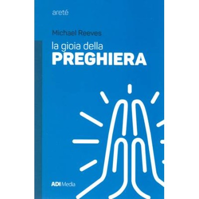 La gioia della preghiera