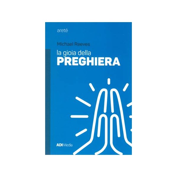 La gioia della preghiera