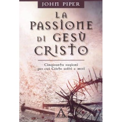 La passione di Gesù Cristo