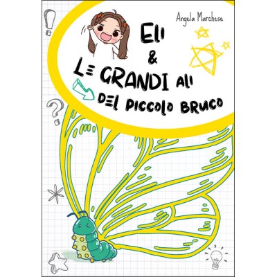 Eli e le grandi ali del piccolo bruco