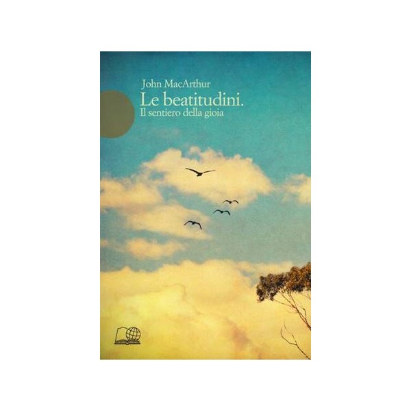 Le beatitudini. Il sentiero della gioia