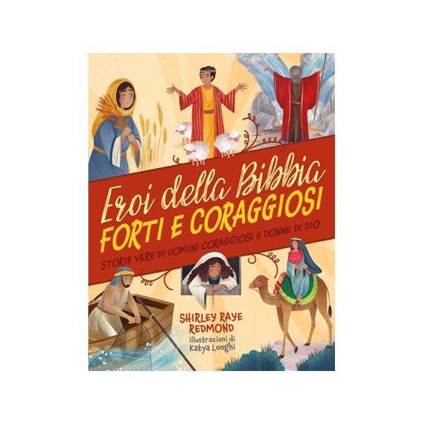 Eroi della Bibbia forti e coraggiosi