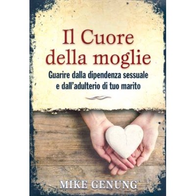 ll cuore della moglie