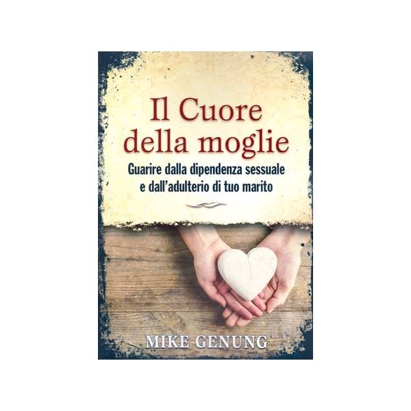 ll cuore della moglie