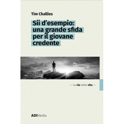 LVDV-Sii d'esempio: una grande sfida per il giovane credente