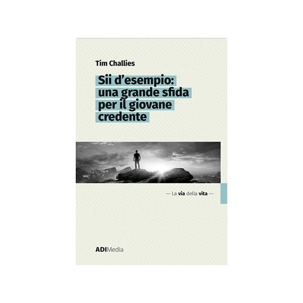 LVDV-Sii d'esempio: una grande sfida per il giovane credente