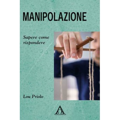 Manipolazione. Sapere come rispondere