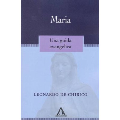 Maria. Una guida evangelica