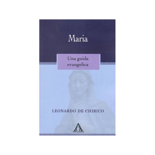 Maria. Una guida evangelica