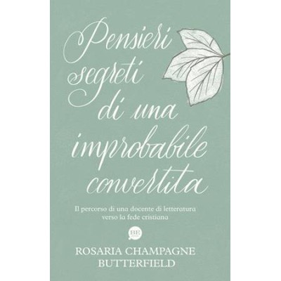 Pensieri segreti di una improbabile convertita
