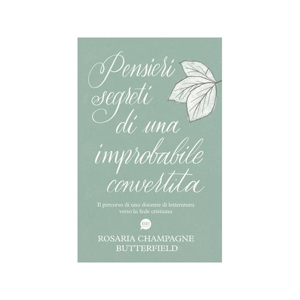 Pensieri segreti di una improbabile convertita
