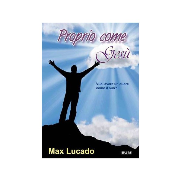 Proprio come Gesù