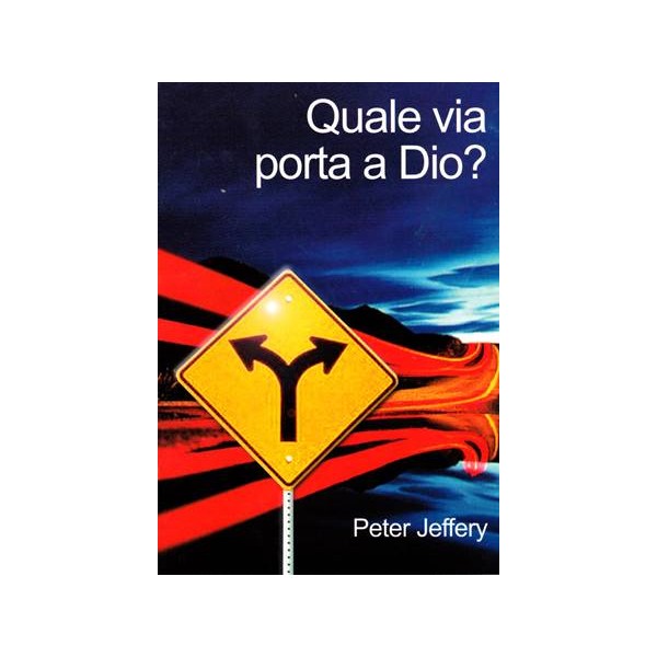 Quale via porta a Dio?