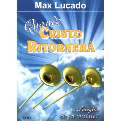 Quando Cristo ritornerà