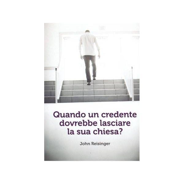 Quando un credente dovrebbe lasciare la sua chiesa?