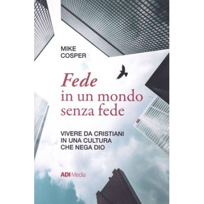 Fede in un mondo senza fede