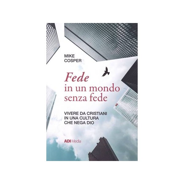 Fede in un mondo senza fede