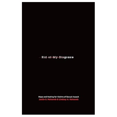 Rid of my disgrace