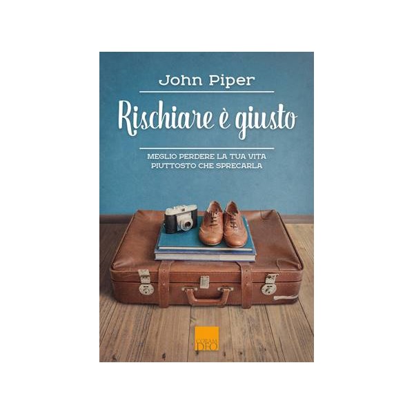 Rischiare è giusto