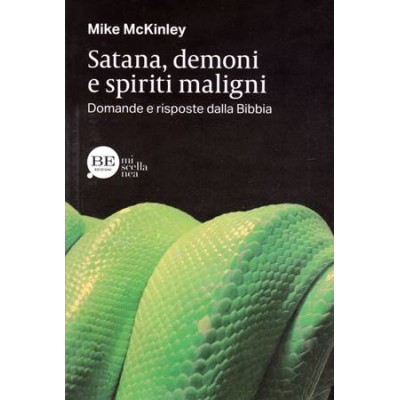 Satana, demoni e spiriti maligni. Domande e risposte dalla Bibbia