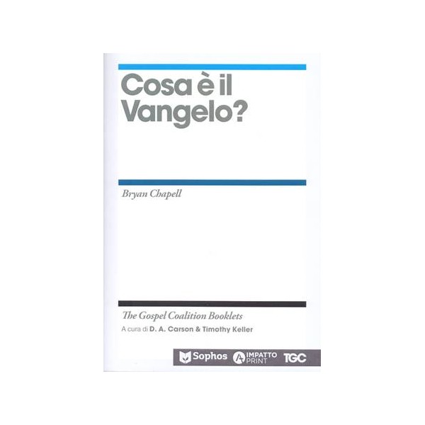 TGC: Cosa è il Vangelo?