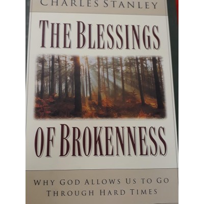 The blessings of brokeness