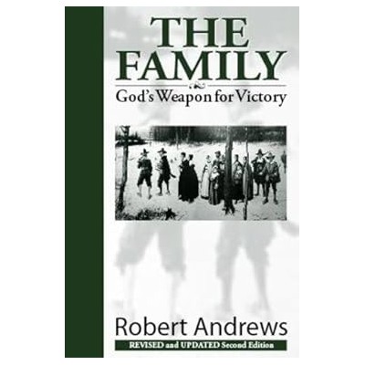The Family: God’s weapon for victory
