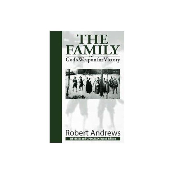 The Family: God’s weapon for victory