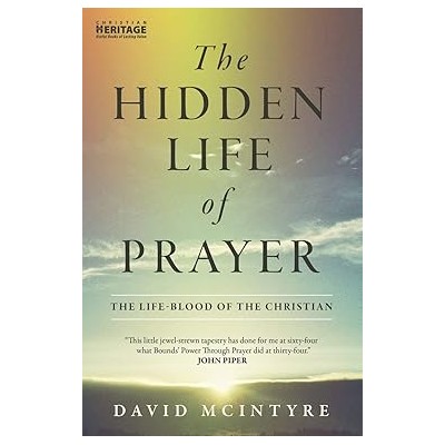 The hidden life of prayer