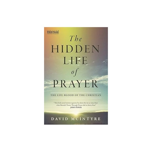 The hidden life of prayer