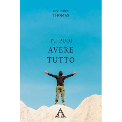 Tu puoi avere tutto