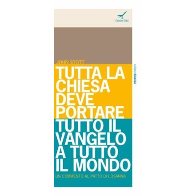 Tutta la chiesa deve portare tutto il vangelo a tutto il mondo