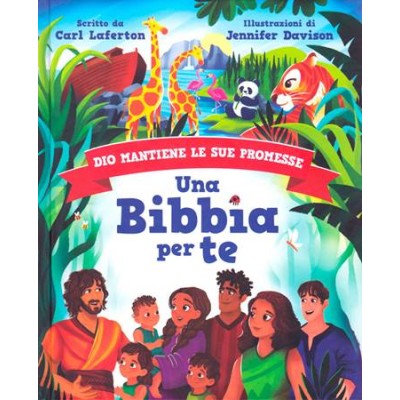 Una Bibbia per te. Dio mantiene le Sue promesse