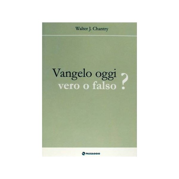 Vangelo oggi. Vero o falso?