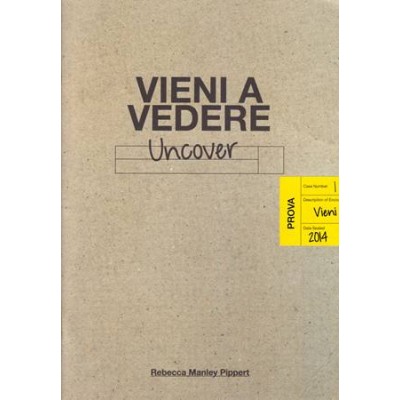 Vieni a vedere - Uncover
