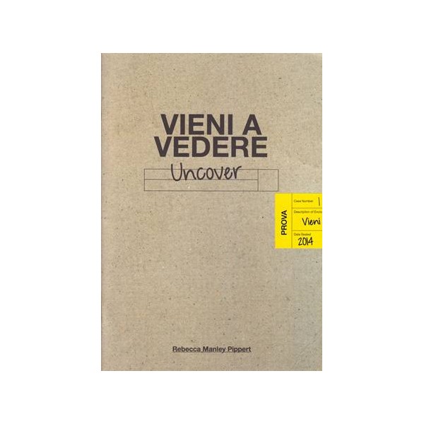 Vieni a vedere - Uncover
