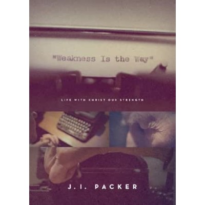 Weakness is the way (HARDCOVER)