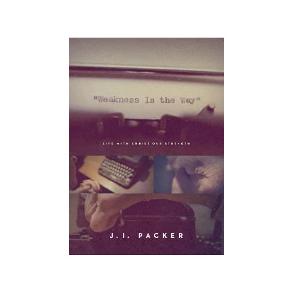 Weakness is the way (HARDCOVER)