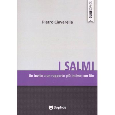 I Salmi. Un invito a un rapporto più intimo con Dio