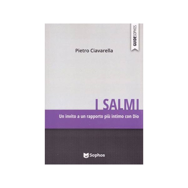 I Salmi. Un invito a un rapporto più intimo con Dio