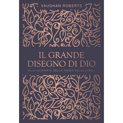Il grande disegno di Dio