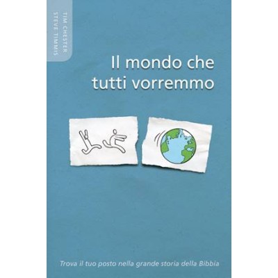 Il mondo che tutti vorremmo